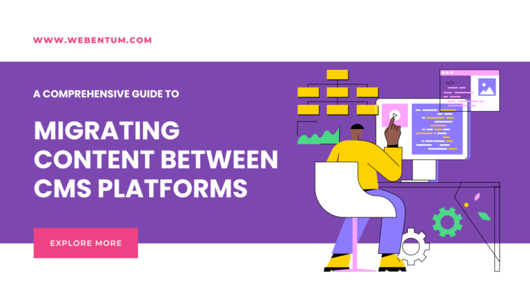 A Comprehensive Guide to Migrating Content Between CMS Platforms