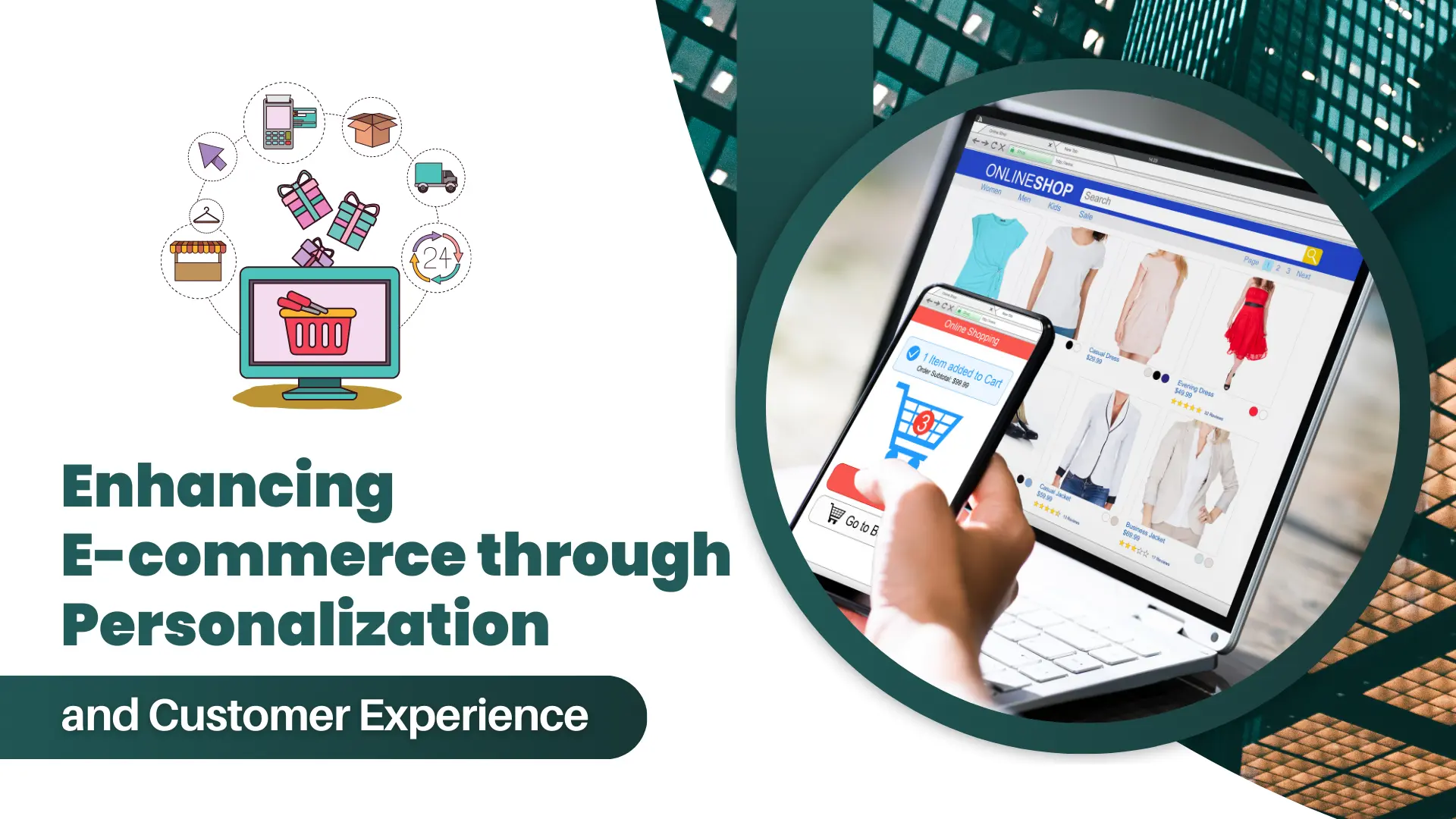 Enhancing E-commerce through Personalization and Customer Experience