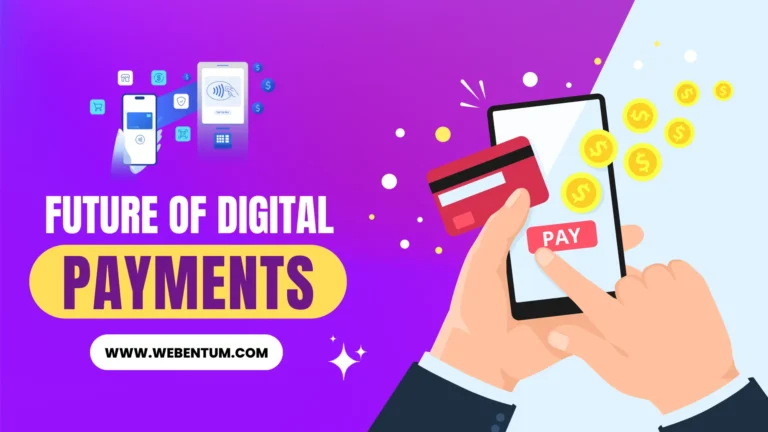 The Future of Digital Payments